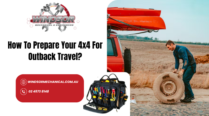 You are currently viewing How To Prepare Your 4×4 For Outback Travel?