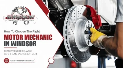 Read more about the article How To Find The Best Motor Mechanic In Windsor For Car Repairs?